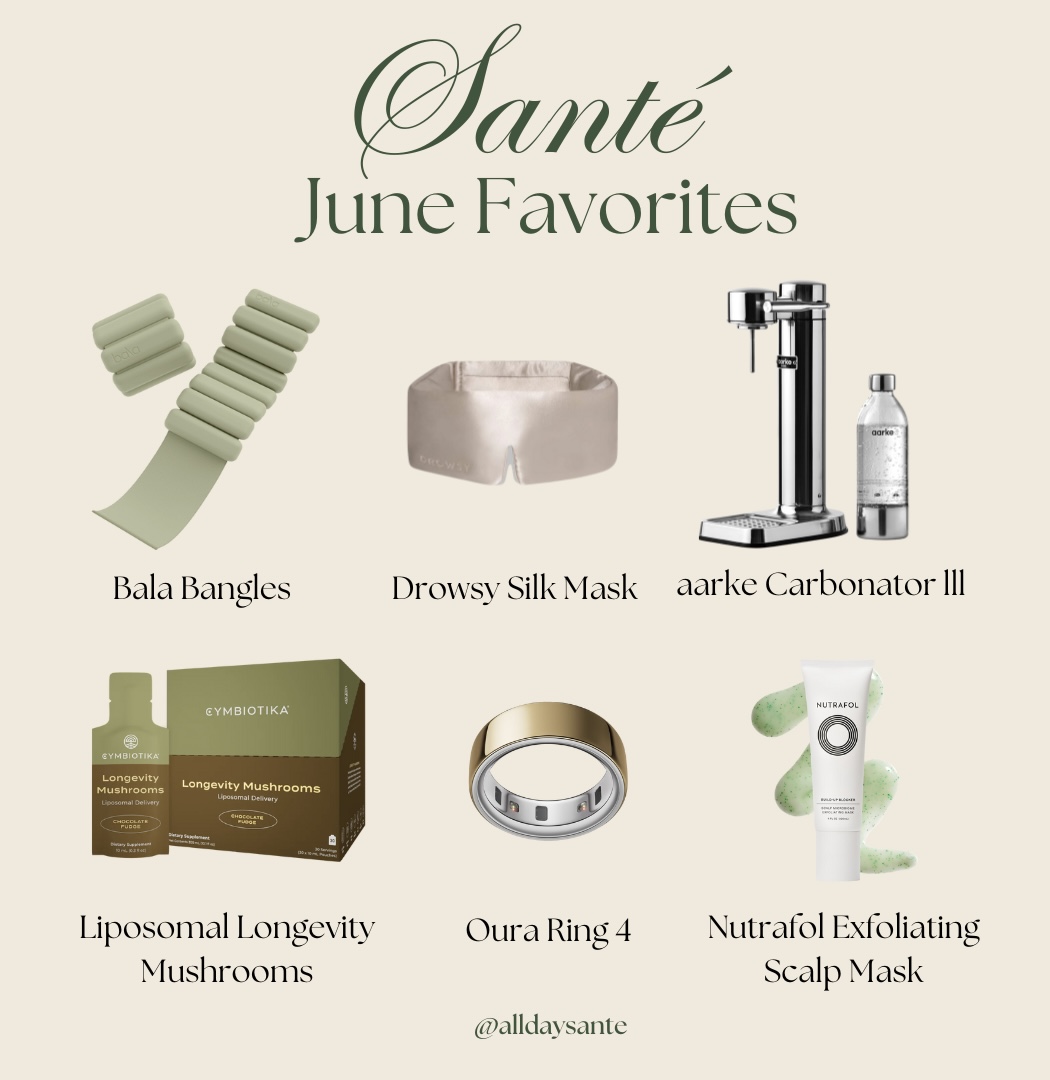 Santé Favorites: June Edit